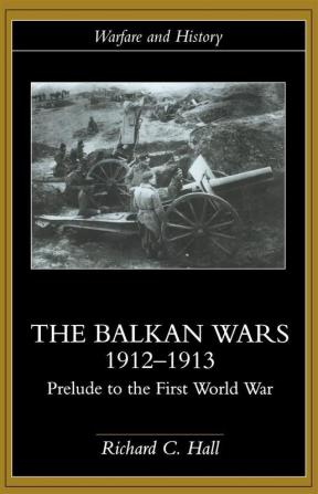 Balkan Wars 1912-1913