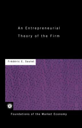 Entrepreneurial Theory of the Firm