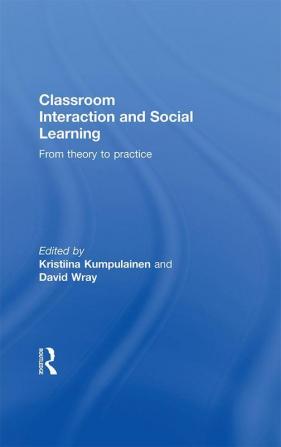 Classroom Interactions and Social Learning