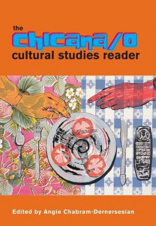 Chicana/o Cultural Studies Reader