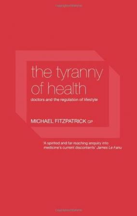 Tyranny of Health