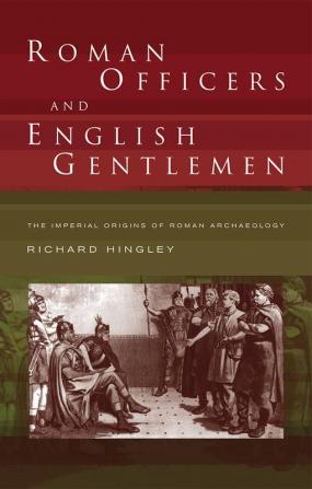 Roman Officers and English Gentlemen