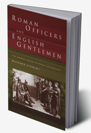 Roman Officers and English Gentlemen