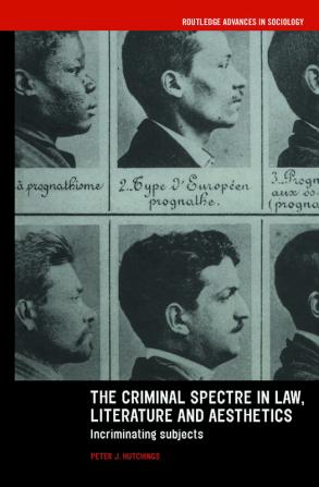 Criminal Spectre in Law Literature and Aesthetics