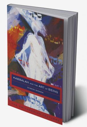 Kabbalah and the Art of Being