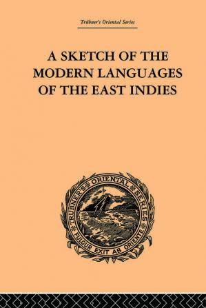 Sketch of the Modern Languages of the East Indies