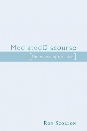 Mediated Discourse