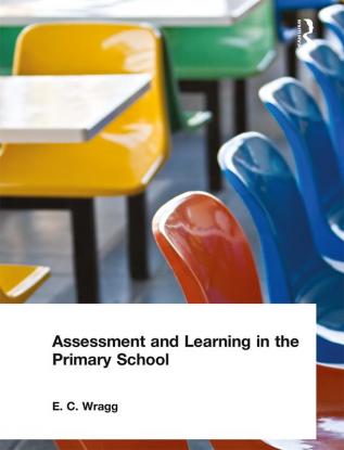 Assessment and Learning in the Primary School