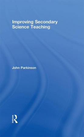 Improving Secondary Science Teaching