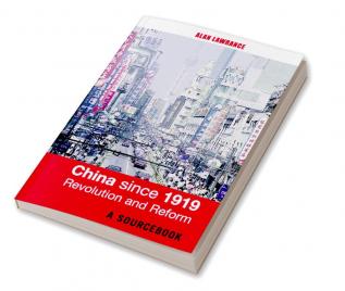 China Since 1919 - Revolution and Reform