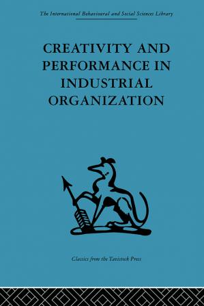 Creativity and Performance in Industrial Organization