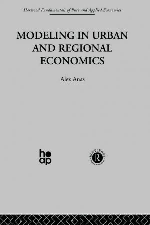 Modelling in Urban and Regional Economics