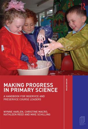 Making Progress in Primary Science