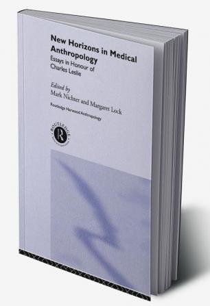 New Horizons in Medical Anthropology