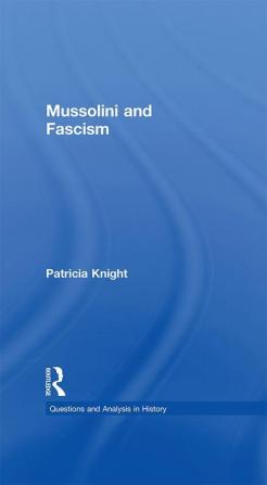 Mussolini and Fascism