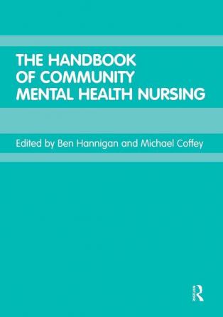 Handbook of Community Mental Health Nursing