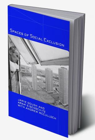 Spaces of Social Exclusion