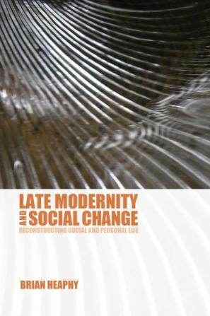 Late Modernity and Social Change