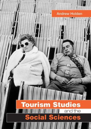 Tourism Studies and the Social Sciences