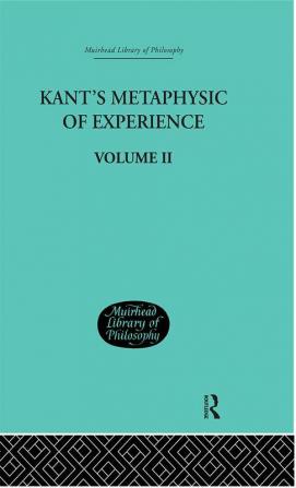 Kant's Metaphysic of Experience