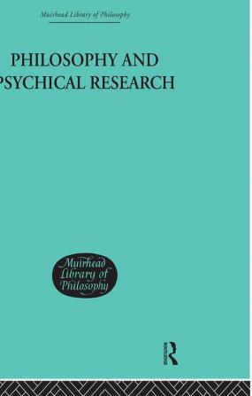 Philosophy and Psychical Research