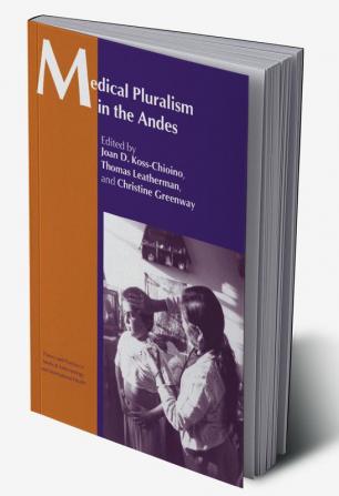 Medical Pluralism in the Andes