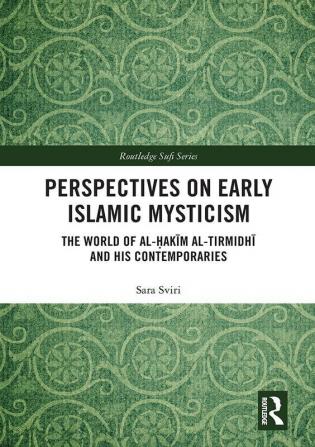 Perspectives on Early Islamic Mysticism