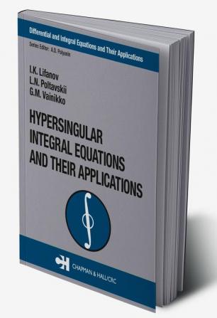 Hypersingular Integral Equations and Their Applications