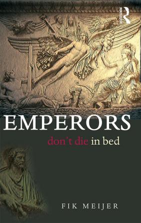 Emperors Don't Die in Bed