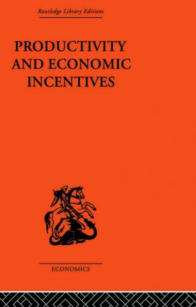 Productivity and Economic Incentives