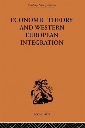 Economic Theory and Western European Intergration