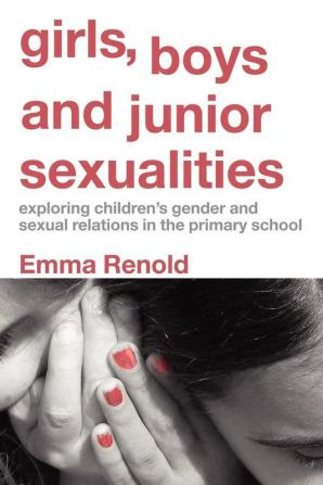 Girls Boys and Junior Sexualities