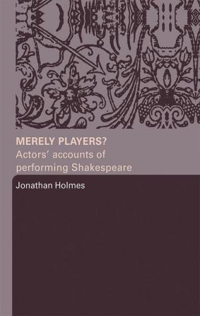 Merely Players?