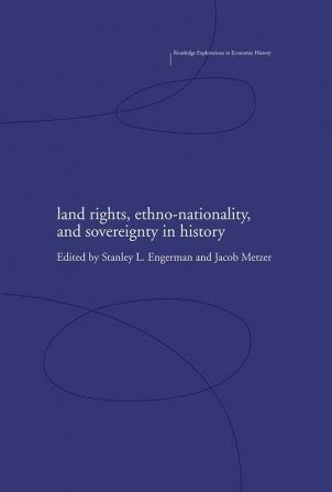 Land Rights Ethno-nationality and Sovereignty in History