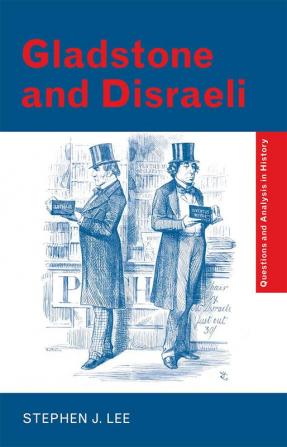 Gladstone and Disraeli