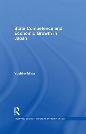 State Competence and Economic Growth in Japan