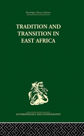 Tradition and Transition in East Africa