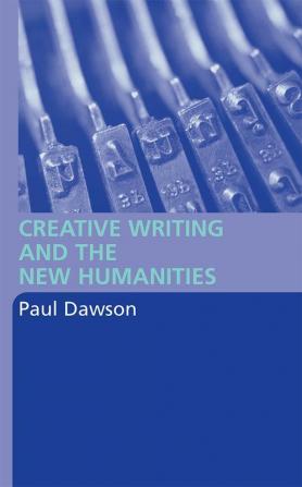 Creative Writing and the New Humanities