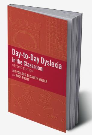 Day-to-Day Dyslexia in the Classroom