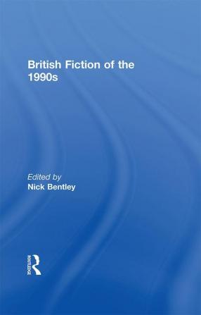 British Fiction of  the 1990s