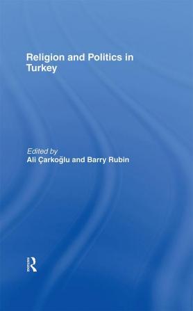 Religion and Politics in Turkey