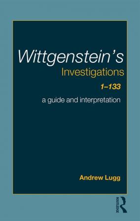 Wittgenstein's Investigations 1-133