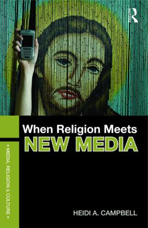 When Religion Meets New Media