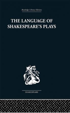 The Language of Shakespeare's Plays