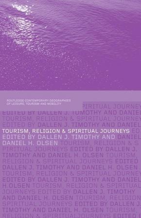 Tourism Religion and Spiritual Journeys