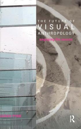 Future of Visual Anthropology