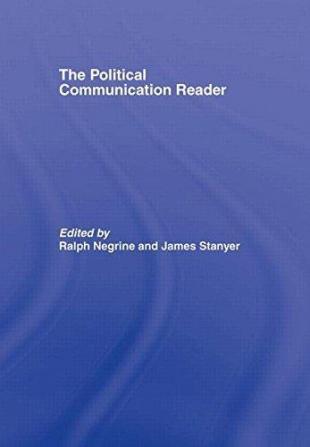 Political Communication Reader