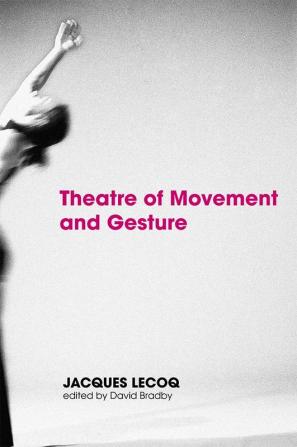 Theatre of Movement and Gesture