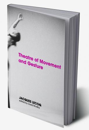 Theatre of Movement and Gesture