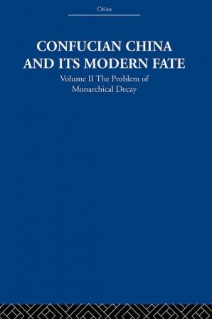 Confucian China and its Modern Fate